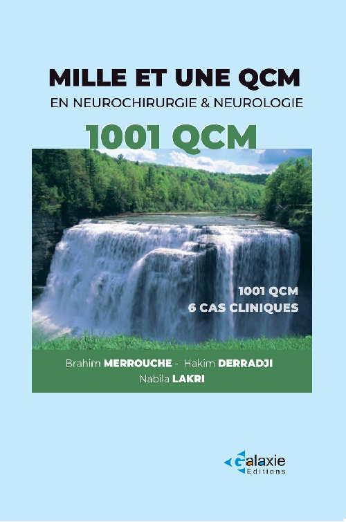 1001 QCM en Neurochirurgie et Neurologie