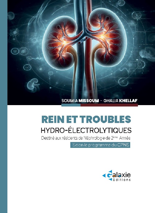 Rein et Troubles Hydro-Électrolytiques Destinés aux résidents de Néphrologie de 2ème Année Selon le programme du CPNS