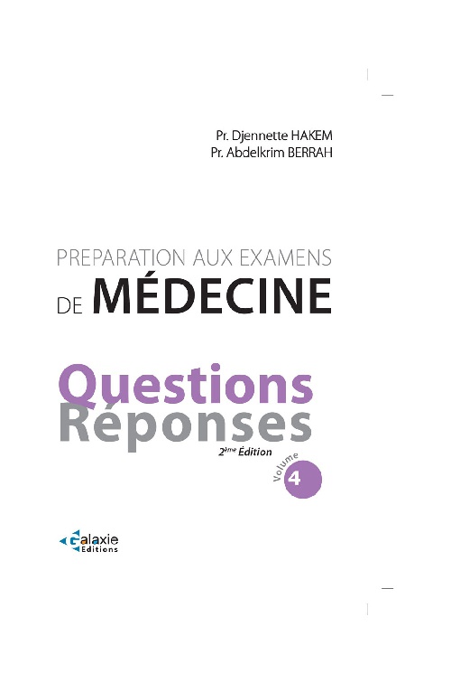 Préparation aux Examens de Médecine QUESTIONS RÉPONSES - Volume 4