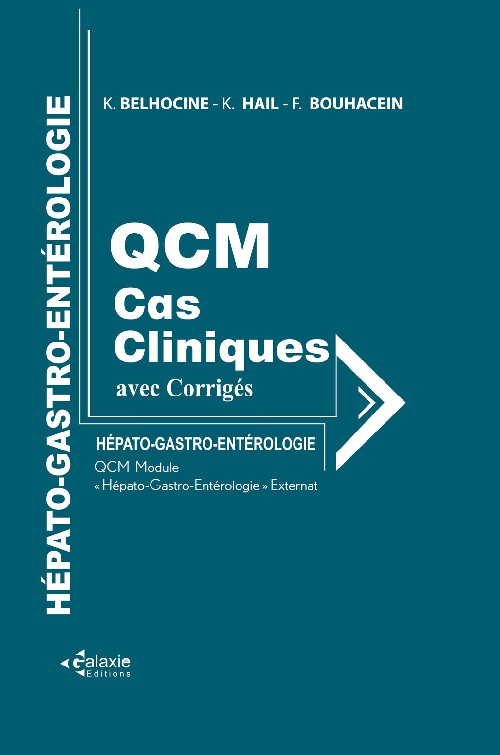 Hépato-Gastro-Entérologie QCM et Cas Cliniques Corrigés