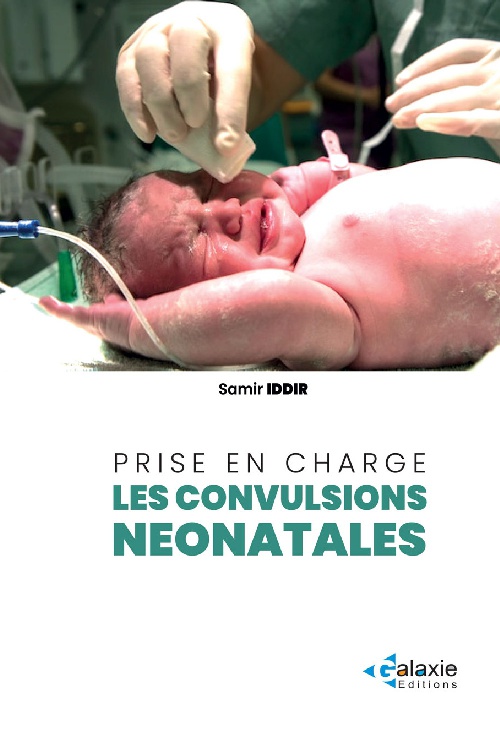 les CONVULSIONS NÉONATALES Prise en Charge