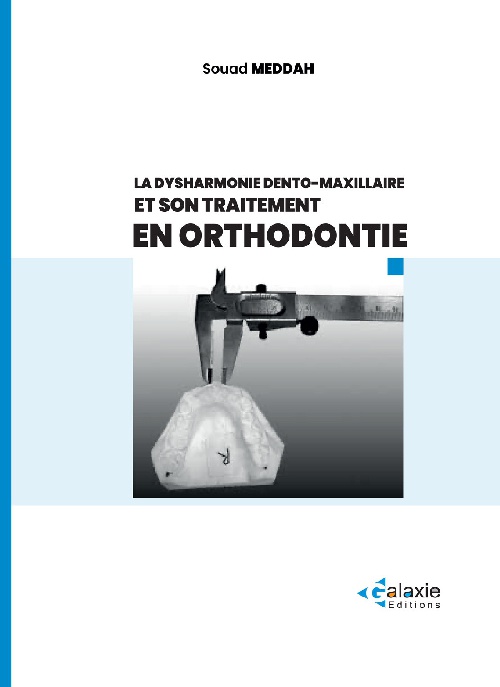 La Dysharmonie dento-maxillaire et son traitement en ORTHODONTIE