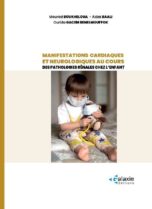 MANIFESTATIONS CARDIAQUES ET NEUROLOGIQUES AU COURS DES PATHOLOGIES RÉNALES CHEZ L'ENFANT