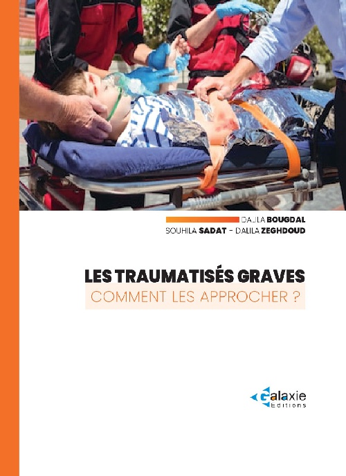 Les Traumatisés Graves Comment les approcher ?